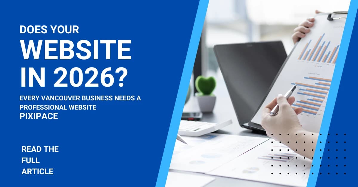 Why Every Small Business in Vancouver Needs a Professional Website in 2026