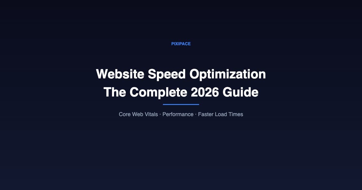 Website Speed Optimization: The Complete 2026 Guide to Core Web Vitals & Faster Load Times