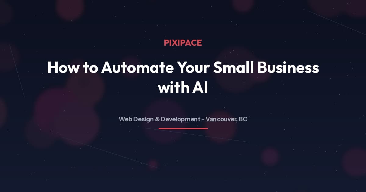 How to Automate Your Small Business with AI in 2026