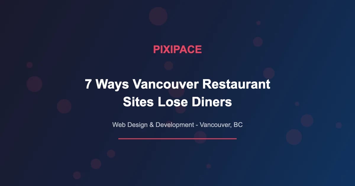 7 Ways Vancouver Restaurant Sites Lose Diners