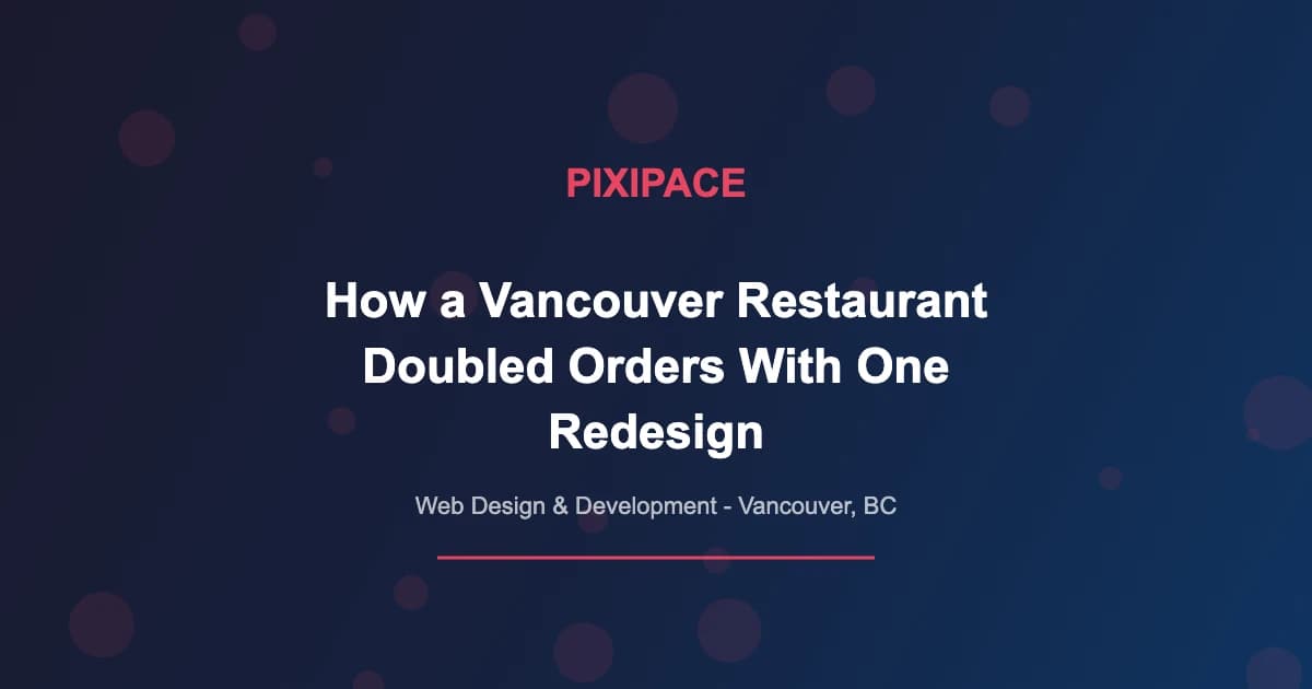 How a Vancouver Restaurant Doubled Orders With One Redesign